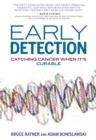 Early Detection : How America Can Win the War on Cancer - Book