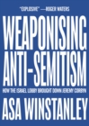 Weaponising Anti-Semitism - eBook
