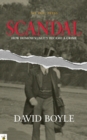 Scandal : How Homosexuality Became a Crime - eBook