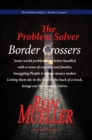 Problems Solver : Border Crosser - eBook