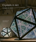 Crystals in Art : Ancient to Today - Book
