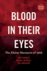 Blood in Their Eyes : The Elaine Massacre of 1919 - Book