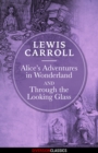 Alice's Adventures in Wonderland & Through the Looking-Glass (Diversion Illustrated Classics) - eBook