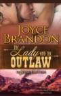 The Lady and the Outlaw : The Kincaid Family Series - Book Three - Book