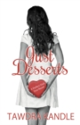 Just Desserts : A Perfect Dish Romance, Book 2 - Book