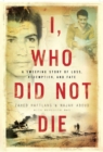 I, Who Did Not Die - Book