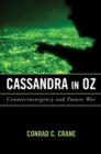 Cassandra in Oz : Counterinsurgency and Future War - Book