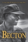 Becton : Autobiography of a Soldier and Public Servant - Book