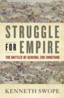 Struggle for Empire : The Battles of General Zuo Zongtang - eBook