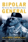 Bipolar General : My Forever War with Mental Illness - eBook