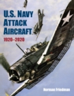 U.S. Navy Attack Aircraft 1920-2020 - Book