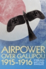 Airpower over Gallipoli, 1915-1916 - eBook