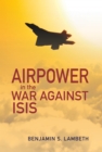 Airpower in the War against ISIS - eBook