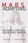 Mars Adapting : Military Change During War - eBook