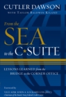 From the Sea to the C-Suite : Lessons Learned from the Bridge to the Corner Office - eBook