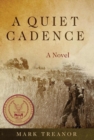 A Quiet Cadence : A Novel - Book