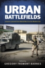 Urban Battlefields : Lessons Learned from World War II to the Modern Era - Book