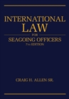 International Law for Seagoing Officers, 7th Edition - eBook