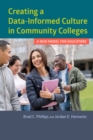 Creating a Data-Informed Culture in Community Colleges : A New Model for Educators - eBook