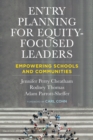 Entry Planning for Equity-Focused Leaders : Empowering Schools and Communities - Book