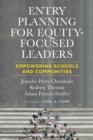 Entry Planning for Equity-Focused Leaders : Empowering Schools and Communities - eBook