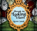 Through the Looking Glass - eAudiobook