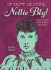 It Can't Be Done, Nellie Bly! - eBook