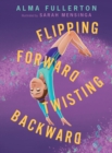 Flipping Forward Twisting Backward - Book