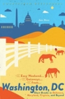 Easy Weekend Getaways from Washington, DC : Short Breaks in Delaware, Virginia, and Maryland - Book