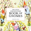 The Little Springtime Book of Gnomes - Book