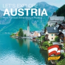 Let's Explore Austria's (Most Famous Attractions in Austria's) : Austrian Travel Guide - eBook
