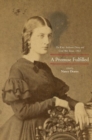 A Promise Fulfilled : The Kitty Anderson Diary and Civil War Texas, 1861 - Book