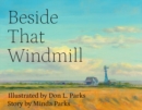 Beside That Windmill - Book