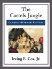 The Cartels Jungle - eBook