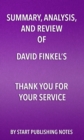Summary, Analysis, and Review of David Finkel's Thank You for Your Service - eBook