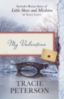 My Valentine : Also Includes Bonus Story of Little Shoes and Mistletoe by Sally Laity - eBook