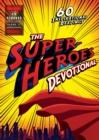 The Superheroes Devotional : 60 Inspirational Readings - eBook