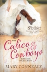 The Calico and Cowboys Romance Collection : 8 Novellas from the Old West Celebrate the Lighthearted Side of Love - eBook