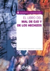 El libro del mal de ojo y de los hechizos - eBook