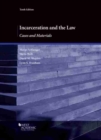 Incarceration and the Law : Cases and Materials - Book