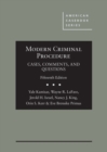 Modern Criminal Procedure : Cases, Comments, & Questions - Book