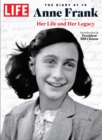 LIFE Anne Frank: The Diary at 70 - eBook