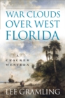 War Clouds Over West Florida - Book