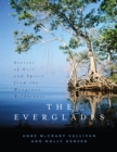 The Everglades : Stories of Grit and Spirit from the Mangrove Wilderness - Book