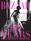 Harper's Bazaar: 150 Years : The Greatest Moments - eBook