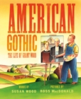 American Gothic : The Life of Grant Wood - eBook