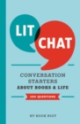 Lit Chat : Conversation Starters about Books and Life (100 Questions) - eBook