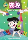 Hanazuki: A Spark in the Dark : (A Hanazuki Chapter Book) - eBook