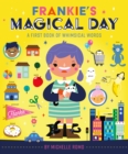 Frankie's Magical Day : A First Book of Whimsical Words - eBook