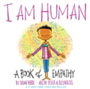 I Am Human : A Book of Empathy - eBook